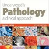 Underwood’s Pathology: a Clinical Approach, 7e-Original PDF+Videos Access