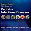 Feigin and Cherry’s Textbook of Pediatric Infectious Diseases: 2-Volume Set, 8e-Original PDF