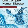 DNA Methylation and Complex Human Disease (Translational Epigenetics)-EPUB