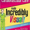 Cardiovascular Care Made Incredibly Visual! (Incredibly Easy! Series®) 3rd Edition-EPUB