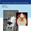 Skull Base Cancer Imaging: The Practical Approach to Diagnosis and Treatment Planning-Original PDF