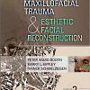 Maxillofacial Trauma and Esthetic Facial Reconstruction, 2e-Original PDF
