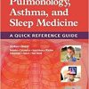 Pediatric Pulmonology, Asthma, and Sleep Medicine: A Quick Reference Guide-Original PDF