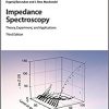 Impedance Spectroscopy: Theory, Experiment, and Applications 3rd Edition-Original PDF