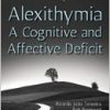 Current Developments in Alexithymia – A Cognitive and Affective Deficit-Original PDF