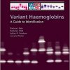 Variant Haemoglobins: A Guide to Identification-Original PDF