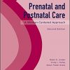 Prenatal and Postnatal Care: A Woman-Centered Approach 2nd Edition-Original PDF