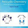 Pericyclic Chemistry: Orbital Mechanisms and Stereochemistry-Original PDF