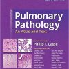 Pulmonary Pathology: An Atlas and Text Third edition-EPUB