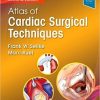 Atlas of Cardiac Surgical Techniques, 2e (Surgical Techniques Atlas)-Original PDF+Videos