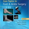 Core Topics in Foot and Ankle Surgery-Original PDF
