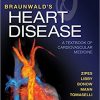 Braunwald’s Heart Disease: A Textbook of Cardiovascular Medicine, 2 Volume Set, 11e-Original PDF+Videos