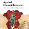 Applied Chemoinformatics: Achievements and Future Opportunities-Original PDF