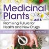 Medicinal Plants: Promising Future for Health and New Drugs-Original PDF