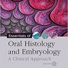 Essentials of Oral Histology and Embryology: A Clinical Approach, 5e-Original PDF