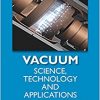 Vacuum: Science, Technology and Applications-Original PDF