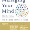 Managing Your Mind: The Mental Fitness Guide 3rd Edition-Original PDF