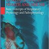 Lung Function in Health and Disease: Basic Concepts of Respiratory Physiology and Pathophysiology-Original PDF