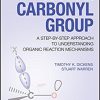Chemistry of the Carbonyl Group: A Step-by-Step Approach to Understanding Organic Reaction Mechanisms 2nd Edition-Original PDF