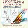 Endovascular and Open Vascular Reconstruction: A Practical Approach-Original PDF
