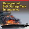 Above Ground Bulk Storage Tank Emergencies 2nd Edition-Original PDF