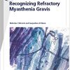 Fast Facts: Recognizing Refractory Myasthenia Gravis-Original PDF