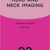 Head and Neck Imaging (Oxford Specialist Handbooks in Radiology)-Original PDF