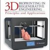 3D Bioprinting in Regenerative Engineering: Principles and Applications-Original PDF