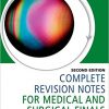 Complete Revision Notes for Medical and Surgical Finals, Second Edition -Original PDF