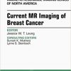 Current MR Imaging of Breast Cancer, An Issue of Magnetic Resonance Imaging Clinics of North America, 1e (The Clinics: Radiology)-Original PDF