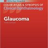 Glaucoma (Color Atlas and Synopsis of Clinical Ophthalmology) Third Edition-EPUB