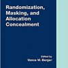 Randomization, Masking, and Allocation Concealment (Chapman & Hall/CRC Biostatistics Series)-Original PDF
