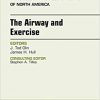 The Airway and Exercise, An Issue of Immunology and Allergy Clinics of North America, 1e-Original PDF