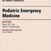 Pediatric Emergency Medicine, An Issue of Emergency Medicine Clinics of North America, 1e (The Clinics: Internal Medicine)-Original PDF