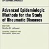 Advanced Epidemiologic Methods for the Study of Rheumatic Diseases, An Issue of Rheumatic Disease Clinics of North America, 1e (The Clinics: Internal Medicine)-Original PDF