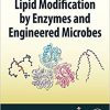 Lipid Modification by Enzymes and Engineered Microbes-Original PDF