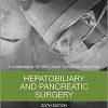 Hepatobiliary and Pancreatic Surgery: A Companion to Specialist Surgical Practice, 6e-Original PDF