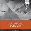 Colorectal Surgery: A Companion to Specialist Surgical Practice, 6e-Original PDF