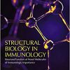 Structural Biology in Immunology: Structure/Function of Novel Molecules of Immunologic Importance-Original PDF