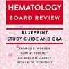 Hematology Board Review: Blueprint Study Guide and Q&A (Book + Free App)-Original PDF