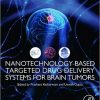 Nanotechnology-Based Targeted Drug Delivery Systems for Brain Tumors-EPUB