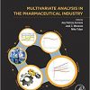 Multivariate Analysis in the Pharmaceutical Industry-EPUB