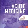 Acute Medicine, second edition-Original PDF