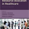 Rationing and Resource Allocation in Healthcare: Essential Readings-Original PDF