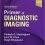 Primer of Diagnostic Imaging, 6e-Original PDF