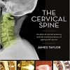 The Cervical Spine: An atlas of normal anatomy and the morbid anatomy of ageing and injuries, 1e-Original PDF