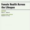 Women’s Health Across the Lifespan, An Issue of Nursing Clinics, 1e-Original PDF