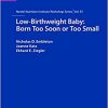 Low-Birthweight Baby: Born Too Soon or Too Small: 81st Nestlé Nutrition Institute Workshop, Magaliesburg, March-April 2014-Original PDF