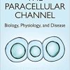 The Paracellular Channel: Biology, Physiology, and Disease-Original PDF