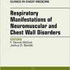Respiratory Manifestations of Neuromuscular and Chest Wall Disease, An Issue of Clinics in Chest Medicine, 1e-EPUB